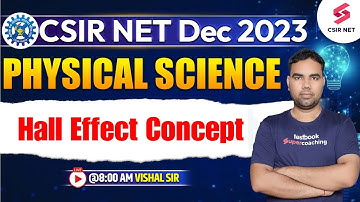 Hall Effect Concept | CSIR NET Dec 2023 | Physical Science | All Important Questions | Vishal Sir