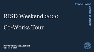 Co-Works Tour | RISD Weekend 2020
