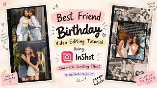 Birthday edit in inshot 💖 for best friend cinematic scrolling effect aesthetic video tutorial  screenshot 3