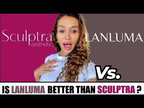 Sculptra vs Lanluma- Is Lanluma the New and Improved Sculptra?