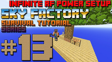 Sky Factory Survival Tutorial #13 - Infinite RF Power Setup