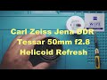 Carl Zeiss Jena DDR 50mm f2.8 Tessar Refresh