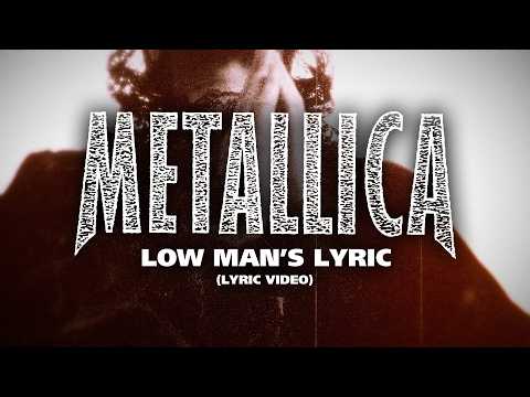 Metallica: Low Man's Lyric (Official Lyric Video)