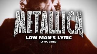 Metallica: Low Man's Lyric (Official Lyric Video)