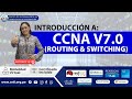 🔥 CCNA G30: Introducción a las Redes | Curso Introductorio CETI