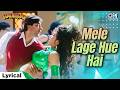 Mele Lage Hue Hain Haseeno Ke Shahar Mein Lyrical | Haqeeqat | Ajay Devgn | Alka Yagnik, Kumar Sanu