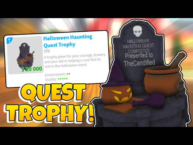 Halloween Haunting Quest Trophy, Welcome to Bloxburg Wiki