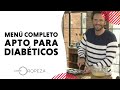 Menú completo apto para diabéticos