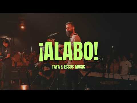 ¡Alabo! - TAYA, ECCOS | Bass Cam En Vivo | Sebassposada