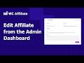 Edit Affiliate Details from the Admin Dashboard | WC Affiliate Toturial