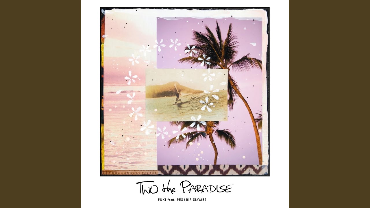 TWO the PARADISE feat. PES (RIP SLYME) - YouTube