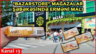 Bazarstore Mağazalar Şəbəkəsində Erməni Malı İddi̇asiüzərində Erməni Dilində Yazılıbyığışdırın