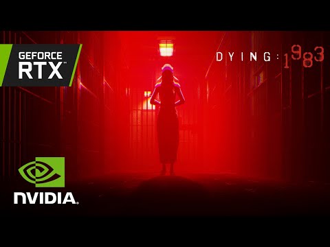 DYING : 1983 | Official GeForce RTX Reveal Trailer