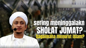 Sering Meninggalkan Shalat Jum