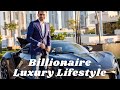 Luxury Lifestyle 2021- Billionaire Lifestyle