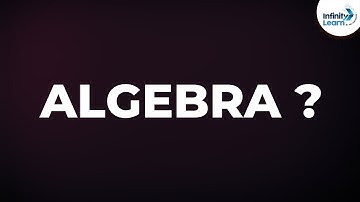 What is Algebra? | Don