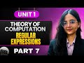 Regular Expressions | Theory of Computation (TOC) | Unit 1 | Part 1.7