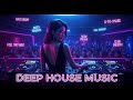 Deep House Music Bass Drive 🌙 Smooth Grooves and City Feel