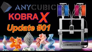 Anycubic Kobra X - Das Update #01