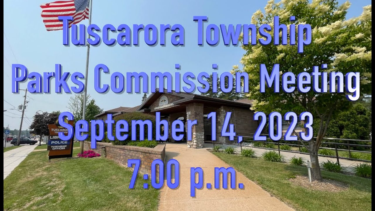 Tuscarora Township Parks Commission Meeting September 14, 2023 YouTube