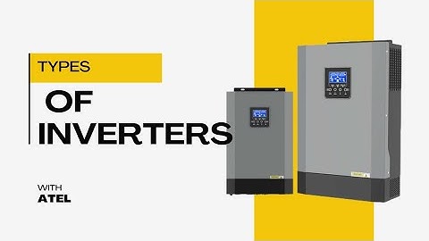 Types of solar inverters.