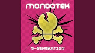 D-Generation (Single Edit) - Mondotek