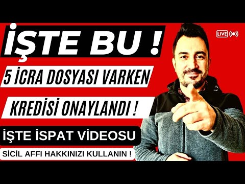 5 İCRA DOSYASI VAR VE KREDİ ONAYLANDI ! ( İŞTE SİCİL AFFI )