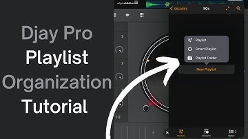 Djay Pro Playlist Organization Tutorial