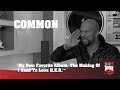 Common My Own Favorite Album The Making Of I Used To Love H E R 247HH Archives