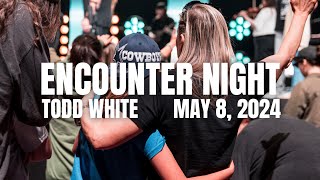 Encounter Night | May 8, 2024 | Todd White