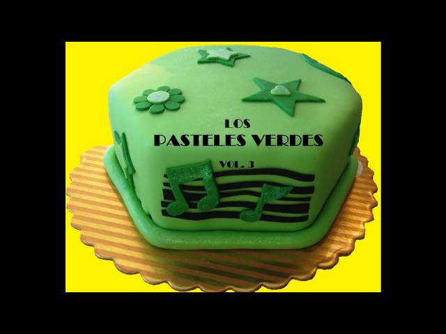 Los Pasteles Verdes - Te Quiero