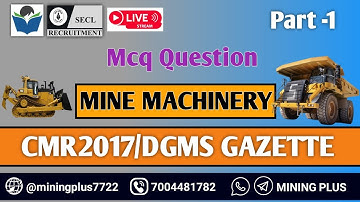 Part-1 Mcq Question Related Mine Machinery  ||Coal Mines Regulations 2017 || Dgms Gazette