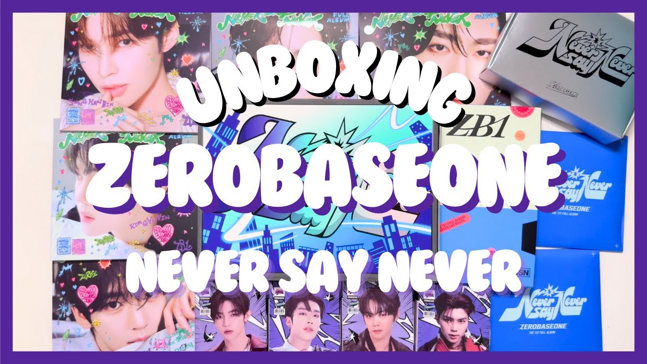 UNBOXING ZEROBASEONE (제로베이스원) - Never Say Never - YouTube
