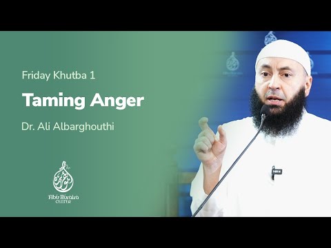Taming Anger | Dr. Ali Albarghouthi