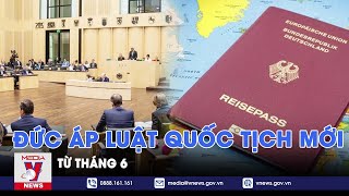 Đức áp luật quốc tịch mới từ tháng 6 - VNews