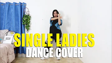SINGLE LADIES Dance Cover | Rosa Leonero