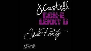 J. Castell - We Party with Ron-E and Lenny D
