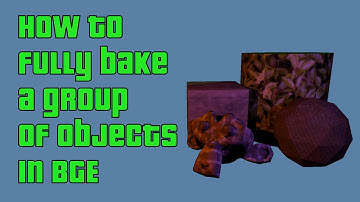 How to fully bake a group of objects in BGE