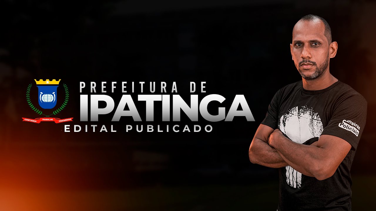 PREFEITURA DE IPATINGA - EDITAL PUBLICADO 