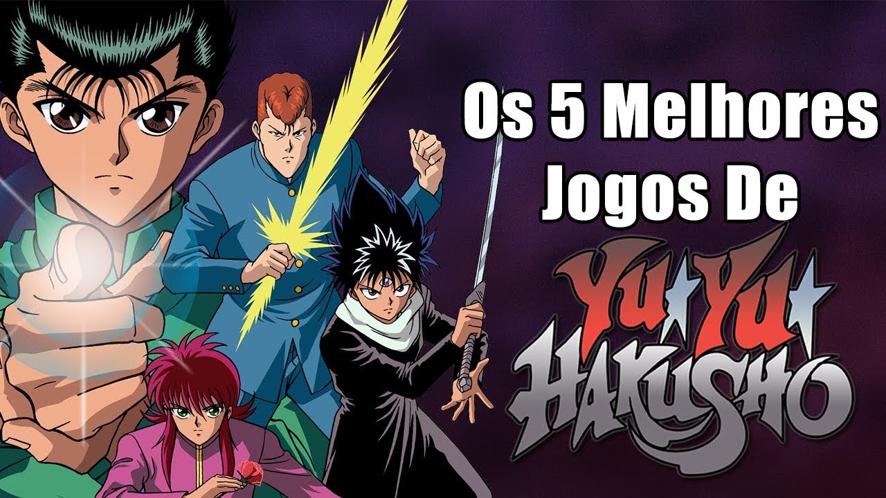 Conheça os melhores jogos do clássico anime Yu Yu Hakusho