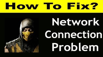 How To Fix Mortal Kombat Network Connection Problem Android | Mortal Kombat No Internet Error |