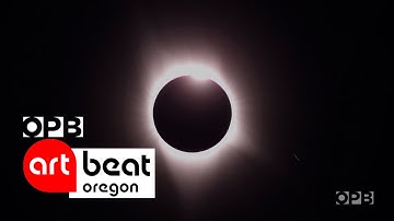 The 2017 Oregon Eclipse Festival | Solar eclipse celebration | Oregon Art Beat from the OPB Archive