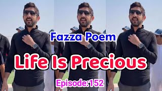 New Fazza Poems Life is precious| Sheikh Hamdan Poetry |Crown Prince of Dubai Prince Fazza Poem 2024