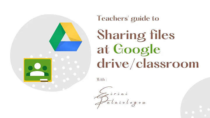 Teacher's guide for sharing files at Google drive & classroom