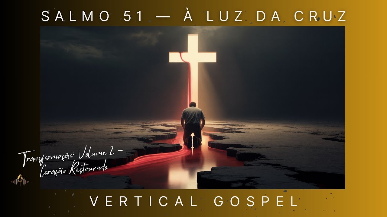 SALMO 51 — À Luz da Cruz