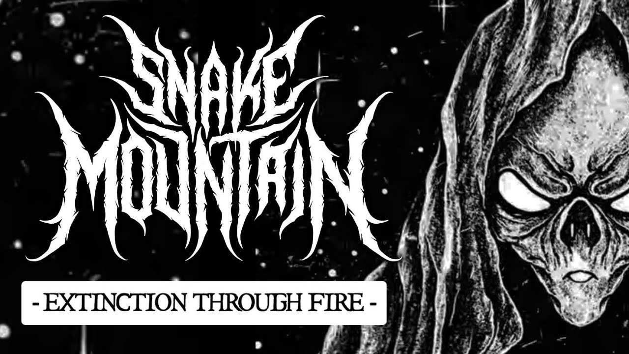 Watch Snake Mountain - Extinction Through Fire (Lyric Video) on YouTube Watch Snake Mountain - Extinction Through Fire (Lyric Video) on YouTube
