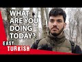 What are you doing today  easy turkish 72