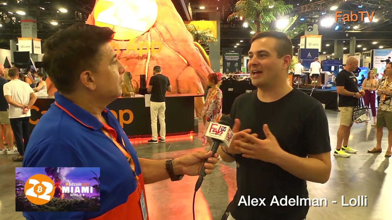 BitCoin 2022 Miami with Alex Adelman co-founder of Lolli