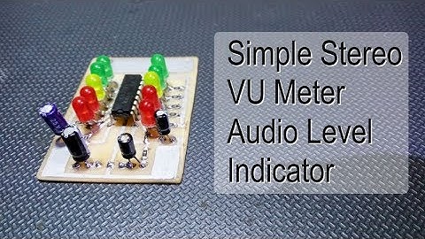 Make VU meter LED - Simple Stereo Audio Level Indicator