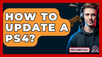 How To Update A PS4? - Video Gamers Vault